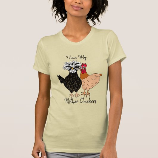Ik hou van mijn moeder Cluckers T-Shirt (Voorkant)