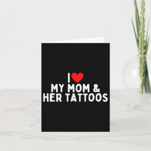 Ik hou van mijn moeder en haar Tattoos Kaart