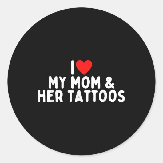 Ik hou van mijn moeder en haar Tattoos Ronde Sticker (Voorkant)