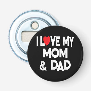 Ik hou van mijn moeder en vader - gevierd als fami button flesopener