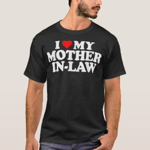 Ik hou van mijn moeder in de wet T Heart Funny Fun T-shirt