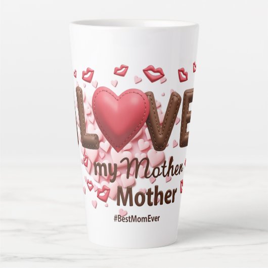 Ik hou van mijn moeder latte mok (Voorkant)