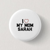 Ik hou van mijn moeder ronde button 3,2 cm (Voorkant)