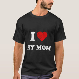 Ik hou van mijn moeder t-shirt