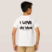 Ik hou van mijn moeder! t-shirt (Achterkant volledig)