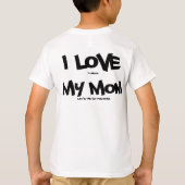 Ik hou van mijn moeder! t-shirt (Achterkant)