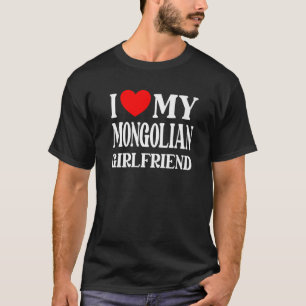 Ik hou van mijn Mongoolse Vriendin van Boyvriend T-shirt