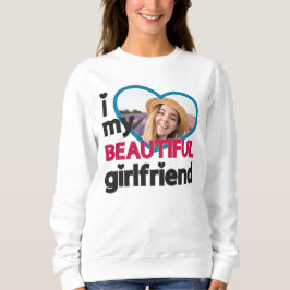 Ik hou van mijn mooie vriendin aangepaste foto trui
