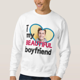 Ik hou van mijn mooie vriendje aangepaste foto trui