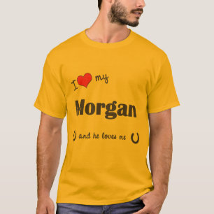 Ik hou van mijn Morgan (mannelijk paard) T-shirt