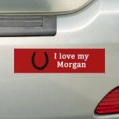 Ik hou van mijn Morgan Paard Bumpersticker (Op auto)