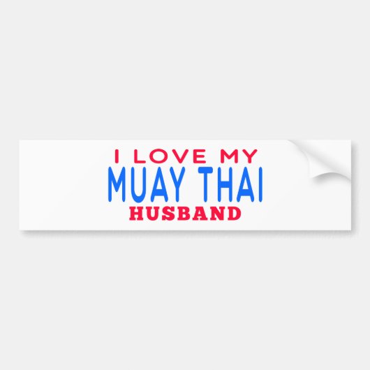 Ik hou van mijn Muay Thai Husband Bumpersticker (Voorkant)