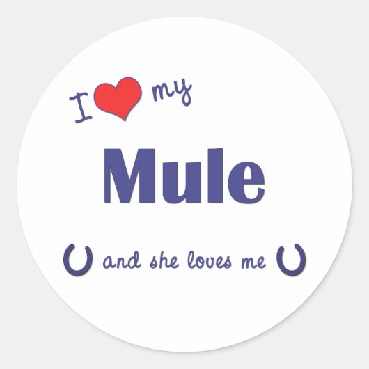 Ik hou van mijn muil (Vrouw Mule) Ronde Sticker (Voorkant)