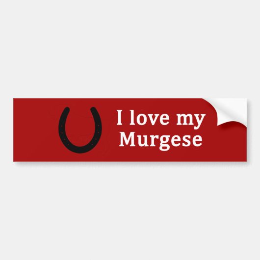 Ik hou van mijn Murgese Paard Bumpersticker (Voorkant)