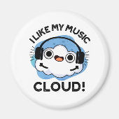 Ik hou van mijn Music Cloud Funny Weather Pun Magneet (Voorkant)