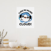 Ik hou van mijn Music Cloud Funny Weather Pun Poster (Keuken)