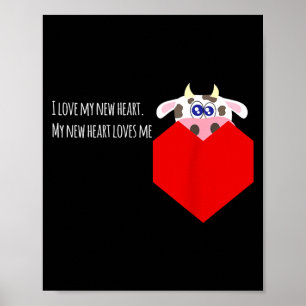 Ik hou van mijn nieuwe koeienklep hartpatiënt poster