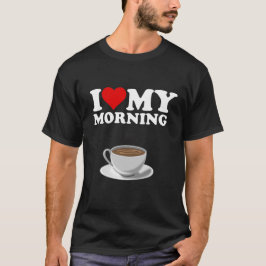 Ik Hou Van Mijn Ochtendkoffie T-shirt