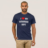 Ik hou van mijn Oekraïense vrouw T-shirt (Voorkant volledig)