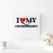 Ik hou van mijn Orthopedist Vierkante Klok (Huis)