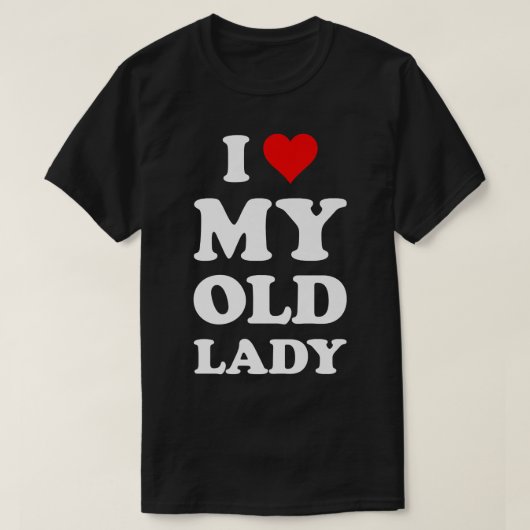 Ik hou van mijn oude dameFunny Husband Pap Groom T-shirt (Design voorkant)