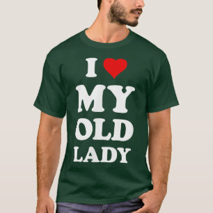 Ik hou van mijn oude dameGrappige man vader bruide T-shirt
