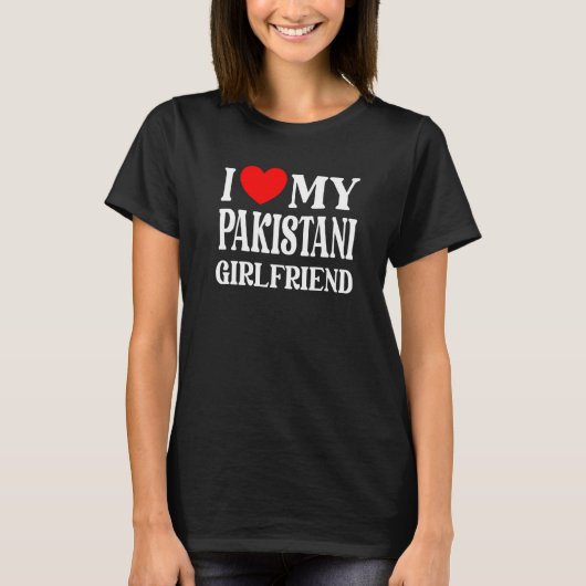 Ik hou van mijn Pakistaanse Vriendin van mijn vrie T-shirt (Voorkant)