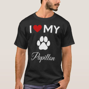 Ik hou van mijn Papillon hond aangepaste tekst T-shirt