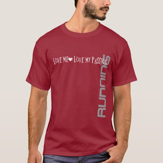 Ik hou van mijn passie en loop mee t-shirt (Voorkant)