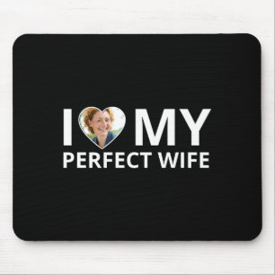 Ik hou van mijn perfecte vrouw foto hart grappige  muismat