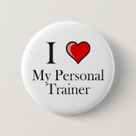 Ik hou van mijn persoonlijke trainer ronde button 5,7 cm
