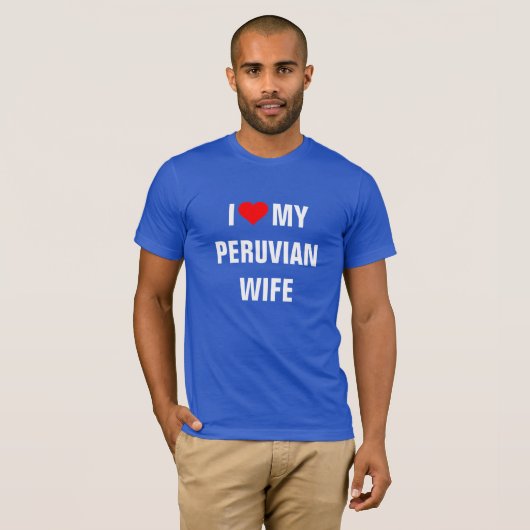 Ik hou van mijn Peruaanse vrouw T-shirt (Voorkant volledig)