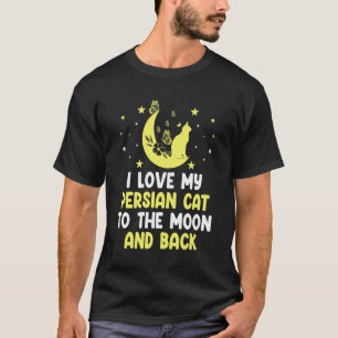 Ik hou van mijn Perzische kat tot maan kat     Kit T-shirt