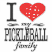 Ik hou van mijn Pickleball Family Gezegde Sticker (Voorkant)