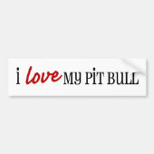 Ik hou van mijn Pit Bull Bumpersticker (Voorkant)