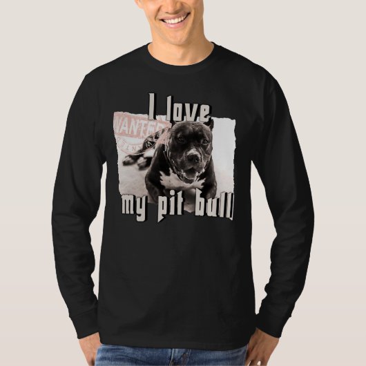 Ik hou van mijn Pit Bull Dog T-shirt (Voorkant)