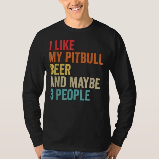Ik hou van mijn Pitbull Beer, misschien 3 mensen d T-shirt (Voorkant)
