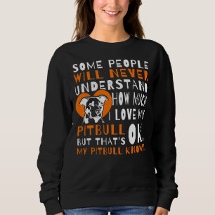 Ik hou van mijn Pitbull Dog Funny Quote Schattige Trui