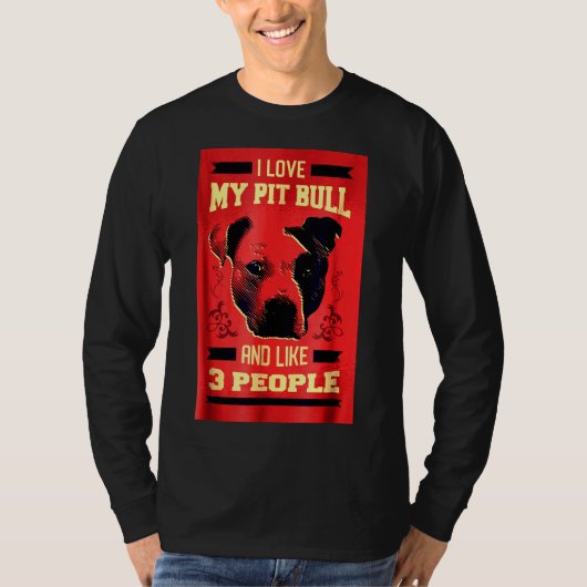 Ik hou van mijn Pitbull Grappige Pit Bull Dog T-shirt (Voorkant)