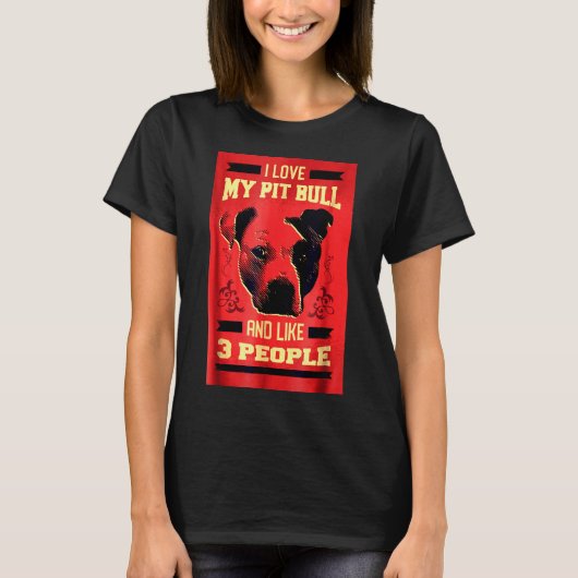 Ik hou van mijn Pitbull Grappige Pit Bull Dog T-shirt (Voorkant)