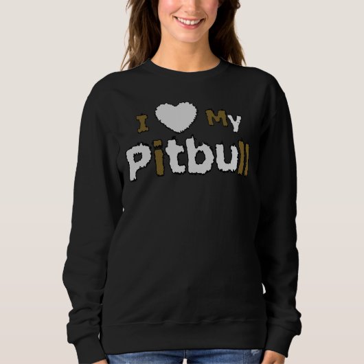 Ik hou van mijn Pitbull Trui (Voorkant)