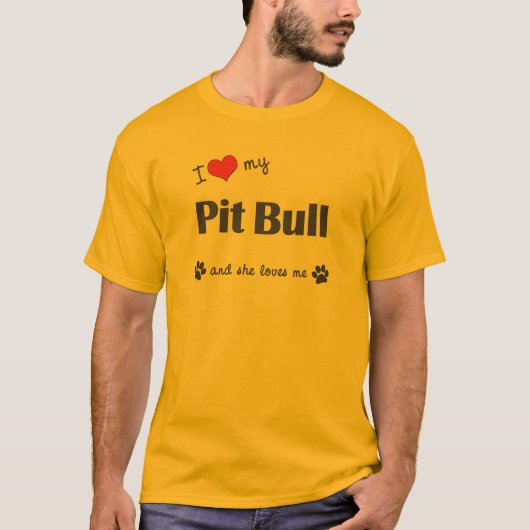 Ik hou van mijn pitbull (Vrouw Dog) T-shirt (Voorkant)