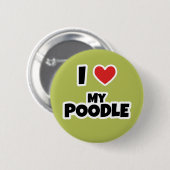 Ik hou van mijn poedel ronde button 5,7 cm (Voorkant /achterkant)