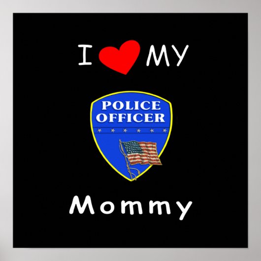 Ik hou van mijn politie mama poster (Voorkant)