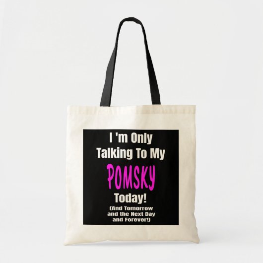 Ik hou van mijn POMSKY Dog Quote Eigenaar Gift Mam Tote Bag (Voorkant)