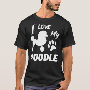 Ik hou van mijn poodle pop Lover T-shirt