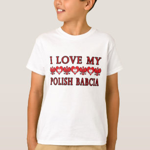 Ik hou van mijn Poolse Babcia T-shirt