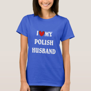 Ik hou van mijn Poolse echtgenoot T-shirt