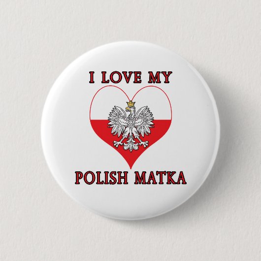 Ik hou van mijn Poolse Matka Ronde Button 5,7 Cm (Voorkant)