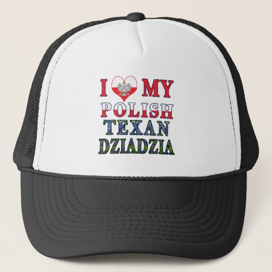 Ik hou van mijn Poolse Texan Dziadzia Trucker Pet (Voorkant)